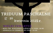 TRIDUUM PASCHALNE 2025